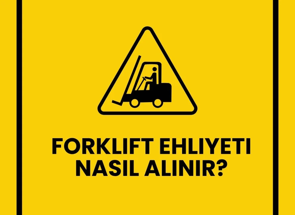 Forklift Ehliyeti Nasıl Alınır?